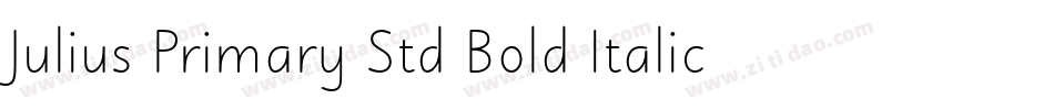 Julius Primary Std Bold Italic字体转换